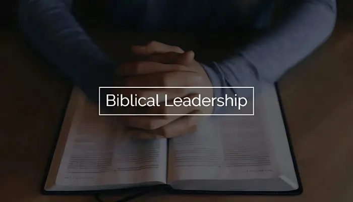 Biblical Leadership