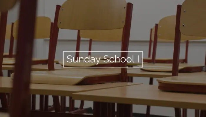 Sunday School I